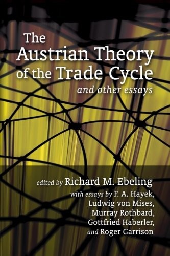Austrian School Theory of Business Cycles